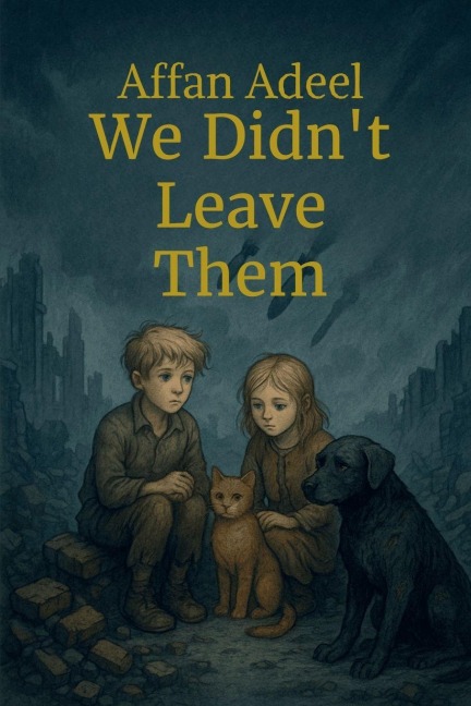 We Didn't Leave Them