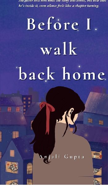 Before I walk back home: A journey through heartbreak, healing, and the magic of meeting yourself again.