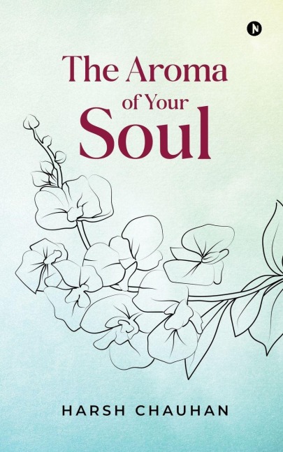 The Aroma of Your Soul