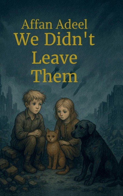 We Didnt Leave Them