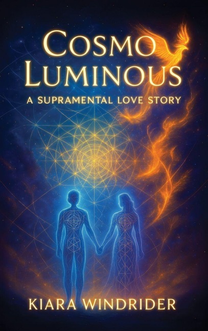 Cosmo Luminous: A Supramental Love Story