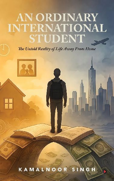 An Ordinary International Student: The Untold Reality of Life Away From Home