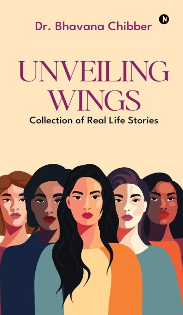 Unveiling Wings: Collection of Real Life Stories