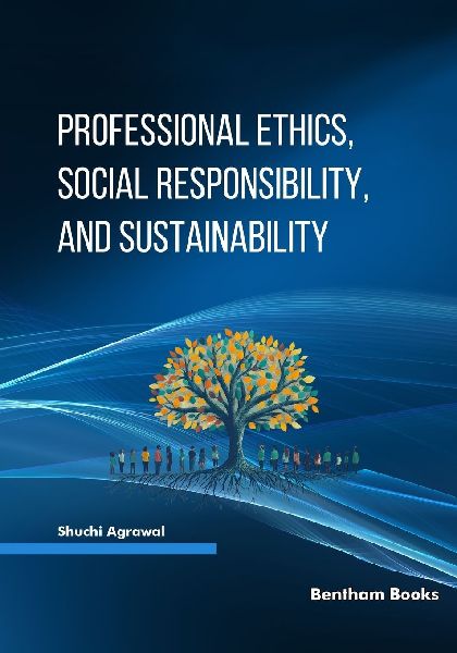 Professional Ethics, Social Responsibility, and Sustainability