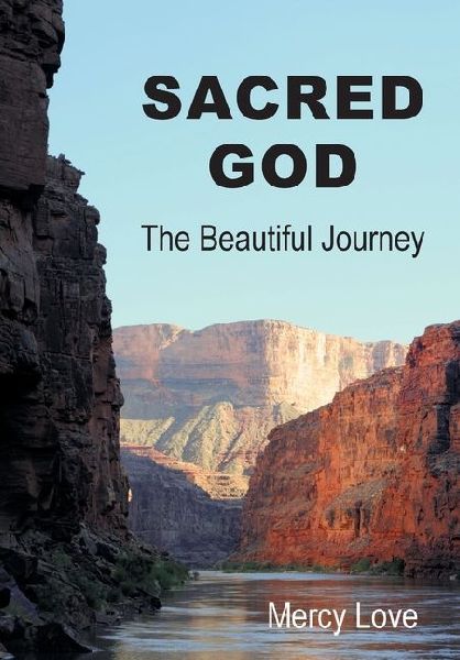 Sacred God: The Beautiful Journey Second Edition