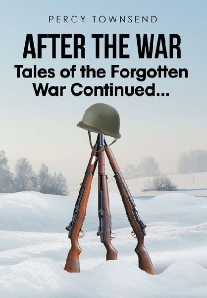 After the War: Tales of the Forgotten War Continued...