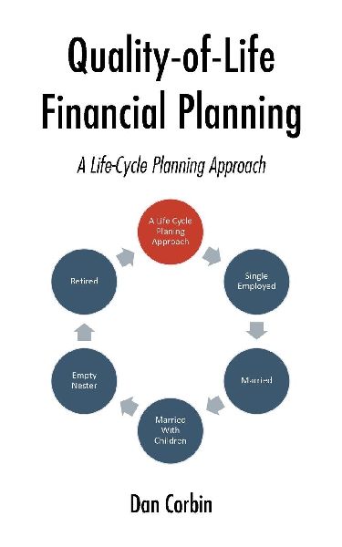 Quality-of-Life Financial Planning: A Life-Cycle Planning Approach