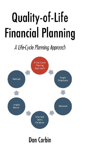 Quality-of-Life Financial Planning: A Life-Cycle Planning Approach