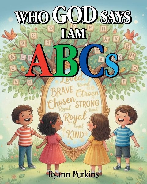 Who God Says I Am ABCs