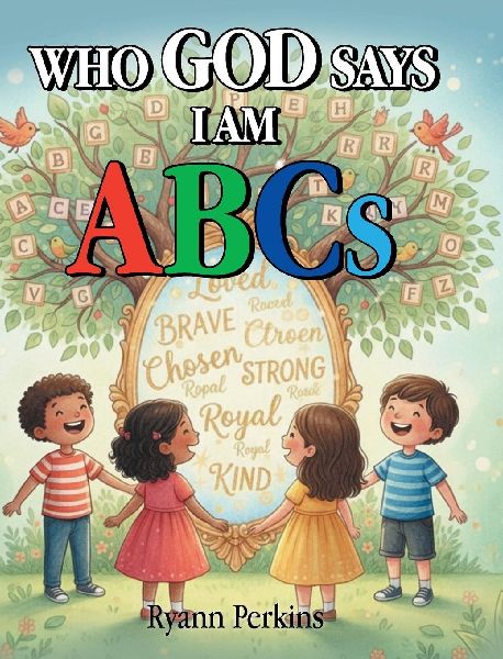 Who God Says I Am ABCs