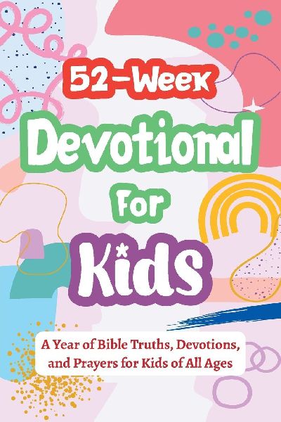 52-Week Devotional for Kids - A Year of Bible Truths, Devotions, and Prayers for Kids of All Ages: Christian Gifts for Kids - Perfect for Baptism, Birthdays, Christmas, and More