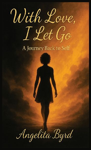 With Love, I Let Go: A Journey Back to Self