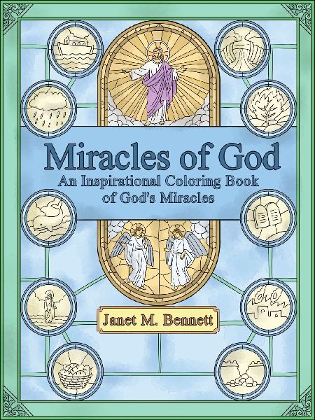 Miracles of God: An Inspirational Coloring Book of Gods miracles