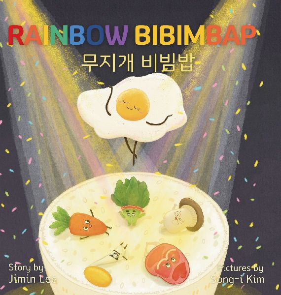 Rainbow Bibimbap: Bilingual Korean-English Childrens Book