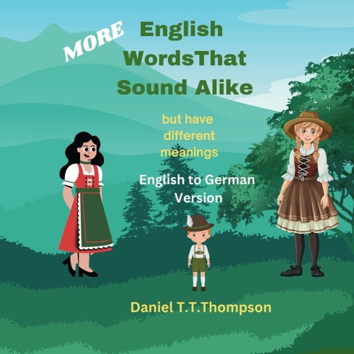 More English Words That Sound Alike But Have Different Meanings German Version