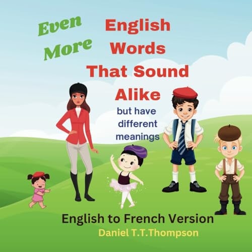 Even More English Words That Sound Alike But Have Different Meanings