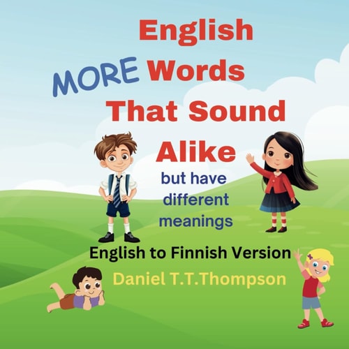 More English Words That Sound Alike But Have Different Meanings English to Finnish Version