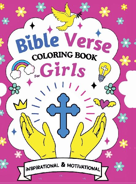 Bible Verse Coloring Book For Girls: 50 Christian Pages Featuring Inspirational & Motivational Scripture Quotes and Verses for Kids Ages 6-12