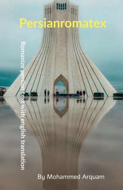 Persianromatex: Romanize persian text with english translation