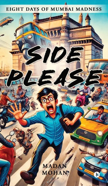 Side Please: Eight Days of Mumbai Madness