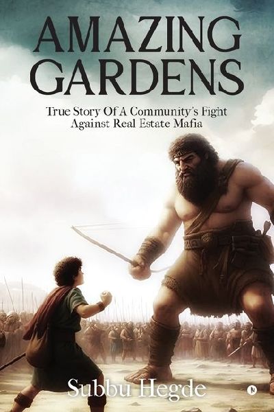 Amazing Gardens: True story of a community's fight against real estate mafia