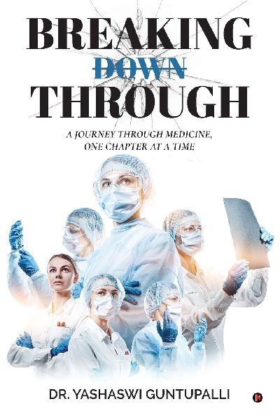 Breaking Through: A journey through medicine, one chapter at a time