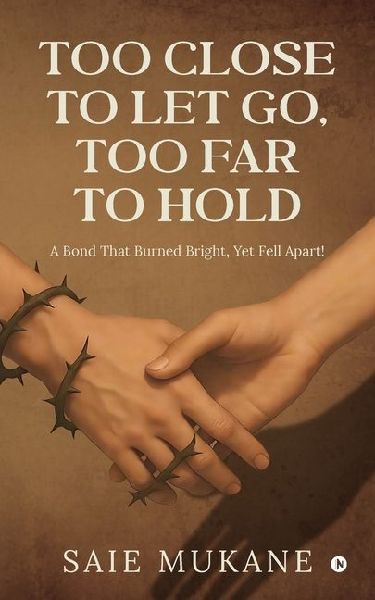 Too Close to Let Go, Too Far to Hold: A Bond That Burned Bright, Yet Fell Apart!