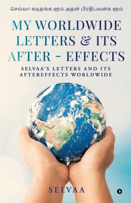 My Worldwide Letters and Its After - effects: Selvaas Letters and Its Aftereffects Worldwide