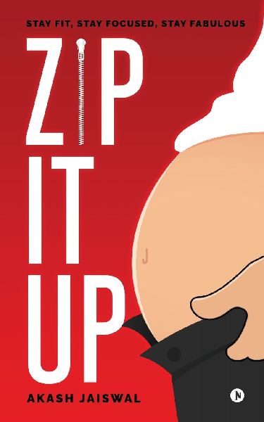 Zip It Up: Stay Fit, Stay Focused, Stay Fabulous