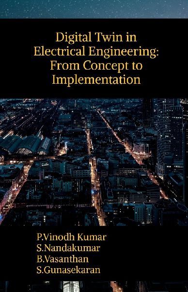 Digital Twin in Electrical Engineering: From Concept to Implementation
