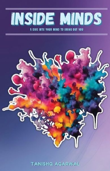 Inside Minds: A dive into your mind to bring out you