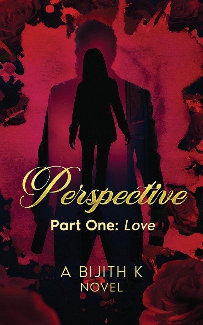 Perspective Part One: Love