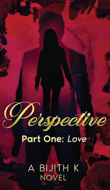 Perspective: Part One: Love