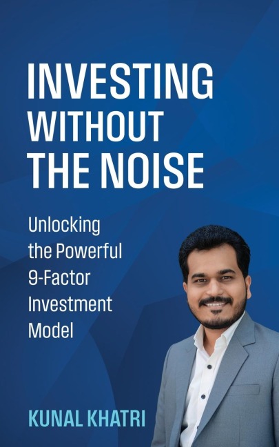 Investing Without the Noise: Unlocking the Powerful 9-Factor Investment Model