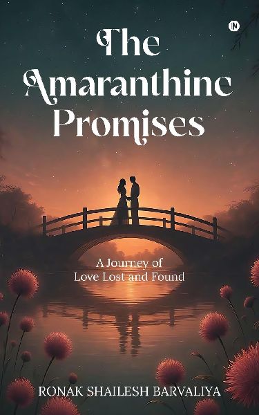 The Amaranthine Promises: A Journey of Love Lost and Found