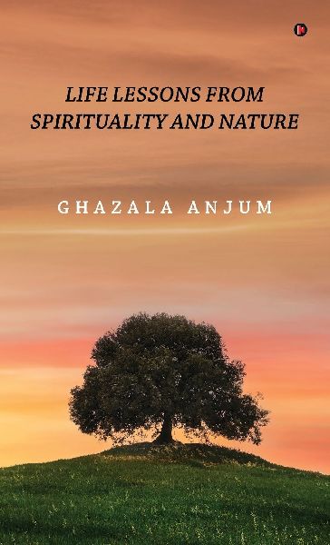 Life Lessons from Spirituality and Nature