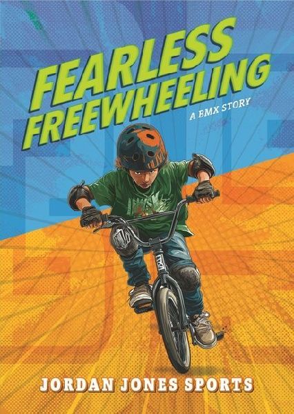 Fearless Freewheeling: A BMX Story