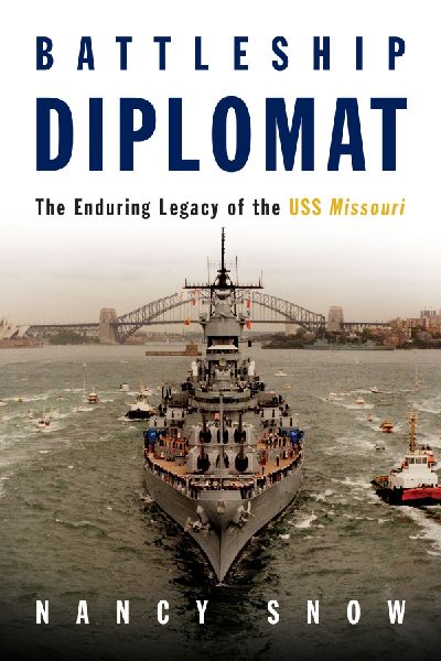 Battleship Diplomat: The Enduring Legacy of the USS Missouri