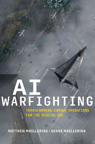 AI Warfighting: Transforming Combat Operations for the Digital Age