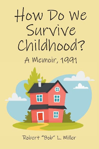How Do We Survive Childhood?: A Memoir, 1991