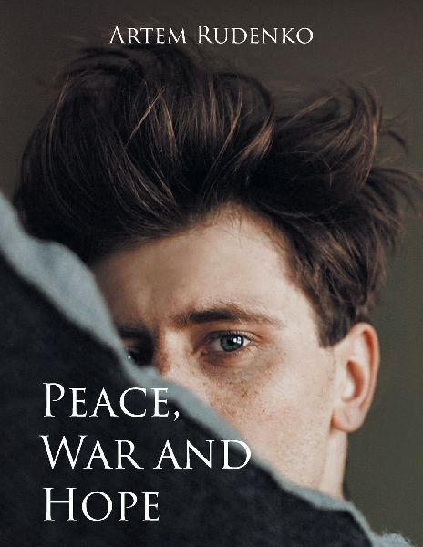 Peace, War and Hope