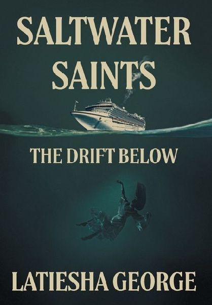 Saltwater Saints: The Drift Below