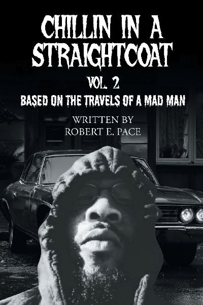 Chillin in a Straightcoat: Based on the Travels of a Mad Man