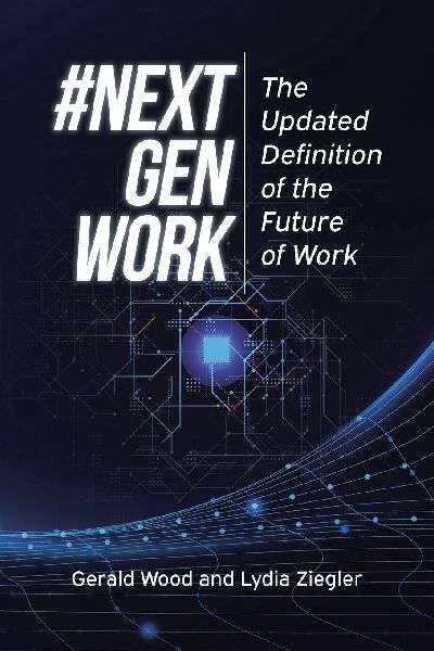 #Next Gen Work: The Updated Definition of the Future of Work