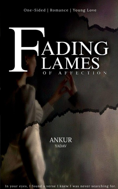 Fading Flames Of Affection