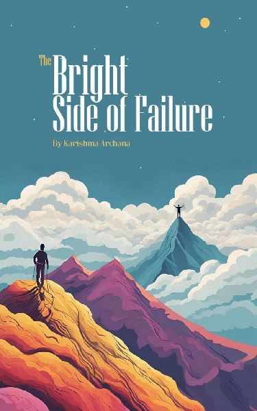 The Bright Side of Failure