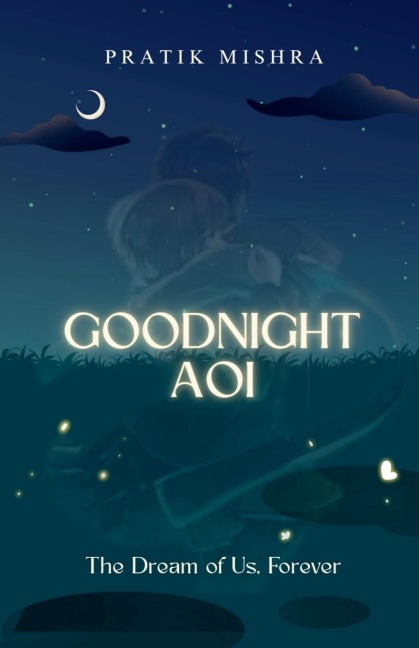 Goodnight Aoi: The Dream of Us, Forever