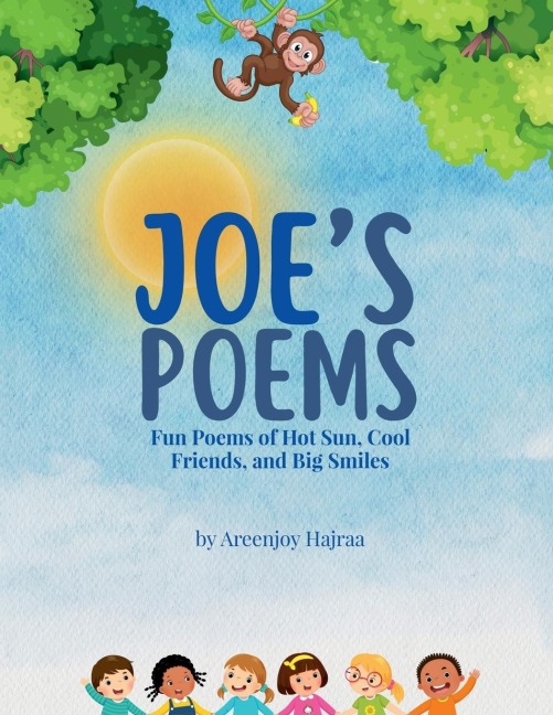 Joes Poems: Fun Poems of Hot Sun, Cool Friends, and Big Smiles