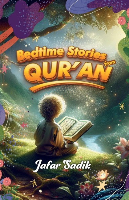 Bedtime Stories from Quran: Quranic Stories That Awaken Faith Before Sleep