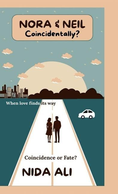 NORA & NEIL Coincidentally?: Coincidence or Fate?